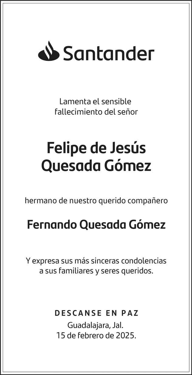 Felipe de Jesús Quesada Gómez Obituario Esquela